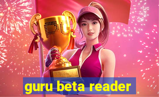 guru beta reader